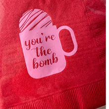 Load image into Gallery viewer, You&#39;re the Bomb Red and Pink Paper Napkins Cocktail Size 5&quot; x 5&quot; Valentine&#39;s Day Party Ready
